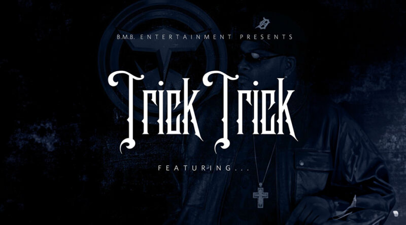 Trick trick - Featuring