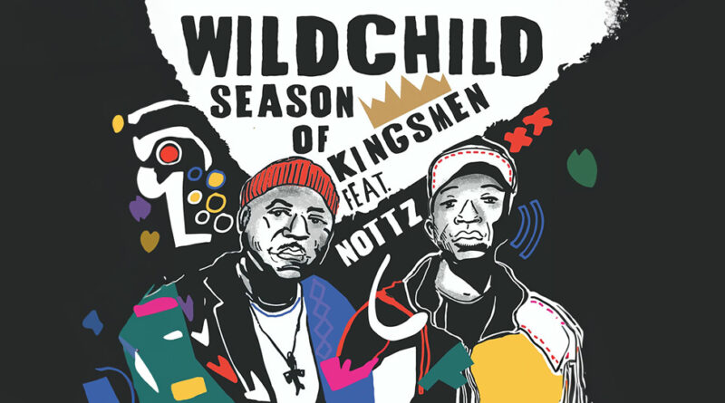 Wildchild - Season Of Kingsmen