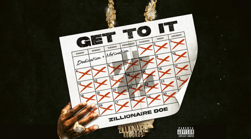 Zillionaire Doe - Get to It