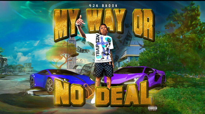 42kbrookPookielean - My Way or No Deal