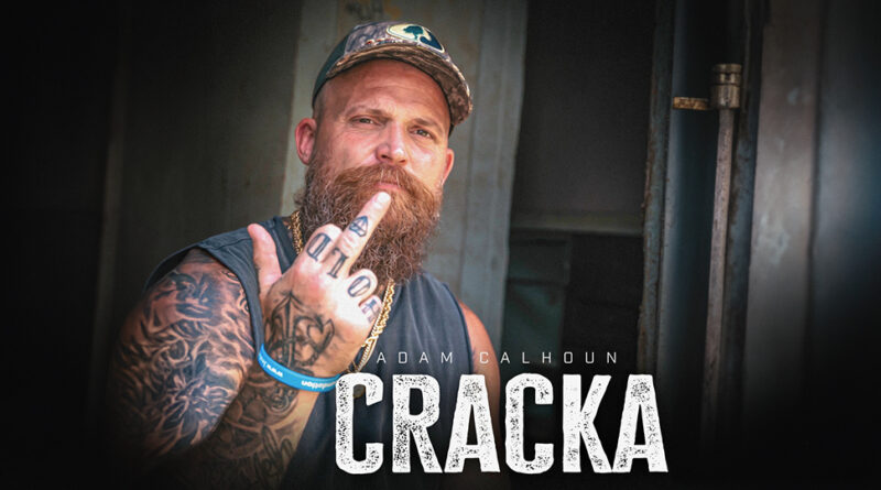 Adam Calhoun - Cracka