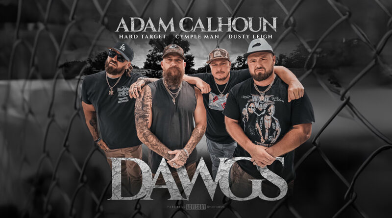 Adam Calhoun, Hard Target & Dusty Leigh - Dawgs