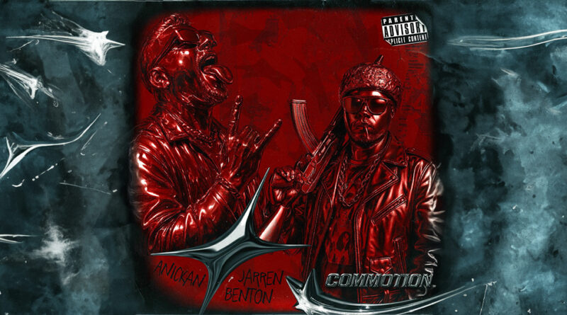 Anickan & Jarren Benton - Commotion