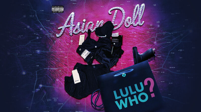 Asian Doll - Lulu Who