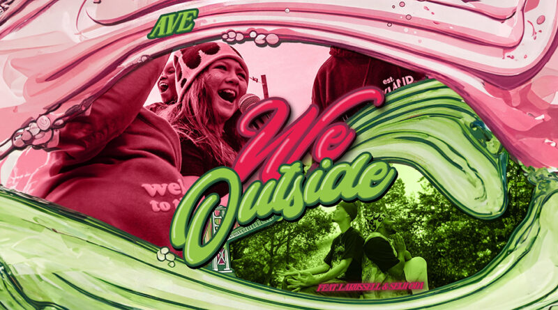 Ave - We Outside