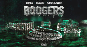 Berner, 310babii & Yung Chowder