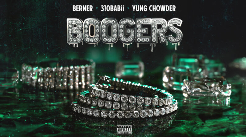 Berner, 310babii & Yung Chowder