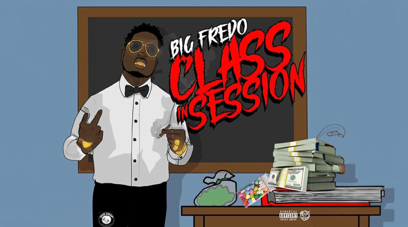 Big Fredo - Class in Session LP