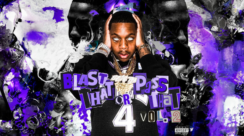 Bla$ta - Bla$t That Or Pass That, Vol. 2