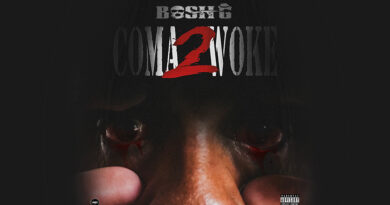 Bosh G - COMA 2 (WOKE)