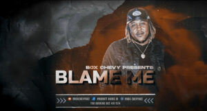 Box Chevy - Blame Me