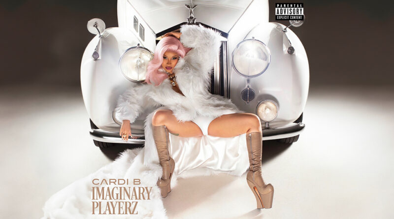 Cardi B - Imaginary Playerz