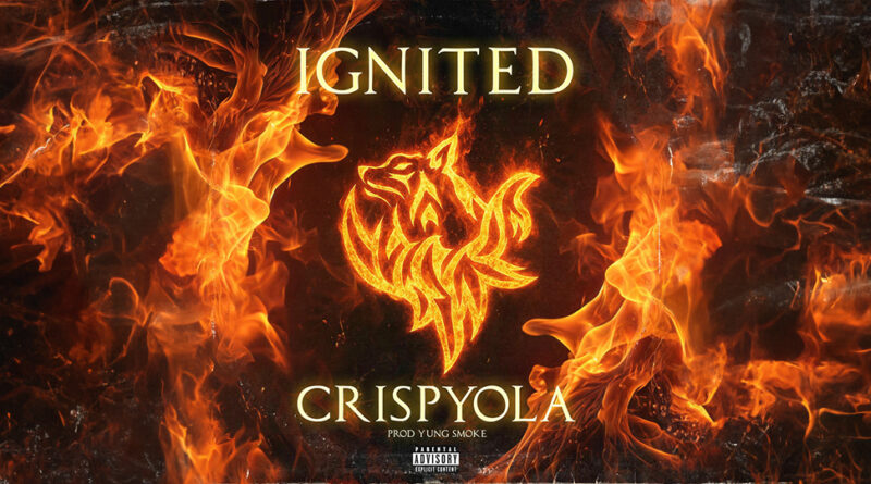 Crispyola - Ignited