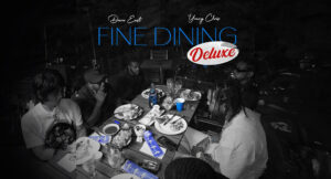 Dave East & Young Chris - Fine Dining (Deluxe Edition)