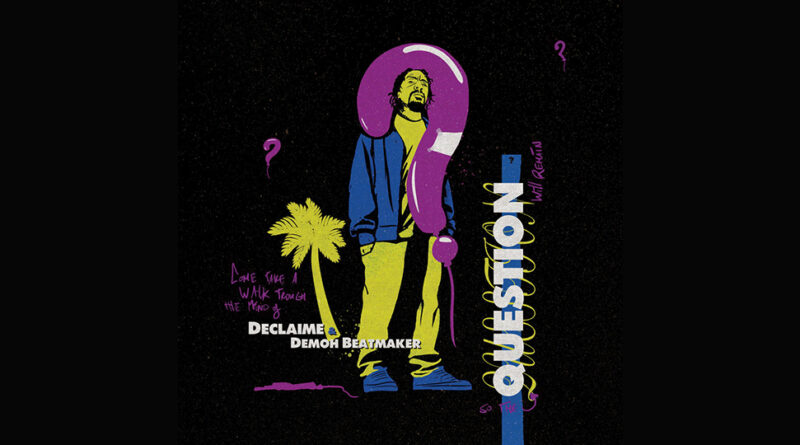 Declaime, Demoh Beatmaker & DJ Corin - Question