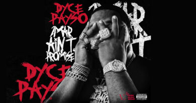 Dyce Payso - 2Mar Ain't Promise