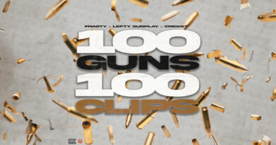 Fnasty323, Lefty Gunplay & Cricket - 100 Guns 100 Clips