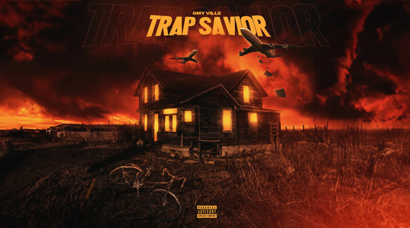 GMY Ville - Trap Savior