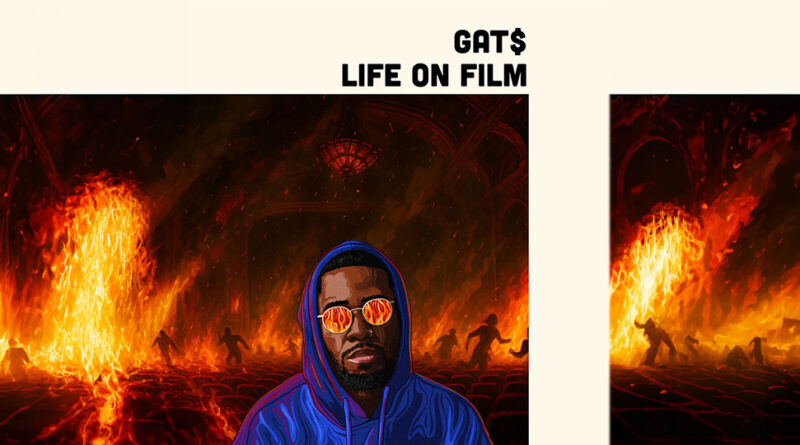 Gat$ - LIFE ON FILM