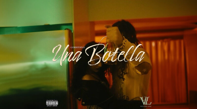 GorditoFlo - Una Botella