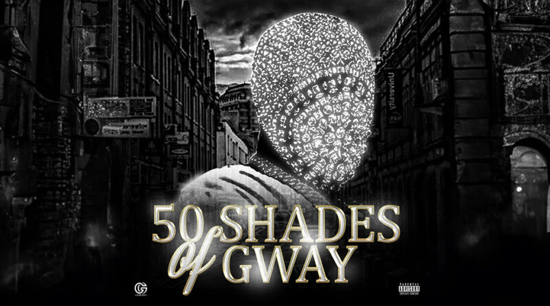 Gway - 50 Shades of Gway