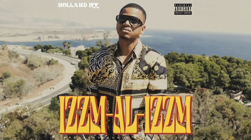 Holland Izz - IZZM-AL-IZZM