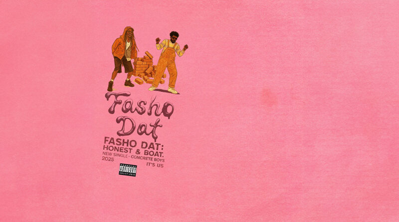 Honest - Fasho Dat