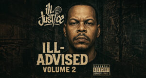 Ill Justice - ILL-ADVISED, Vol. 2