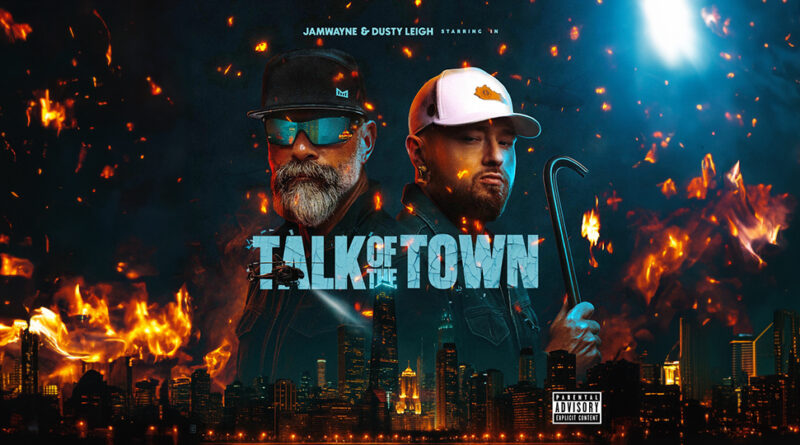 JamWayne & Dusty Leigh - Talk of the Town