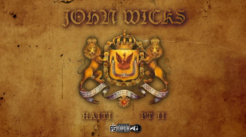 John Wicks - Haiti Pt. 2