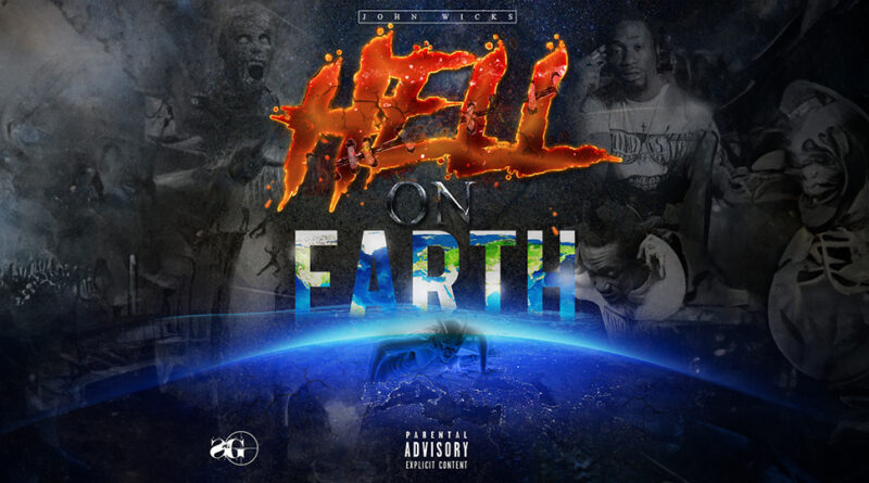 John Wicks - Hell on Earth