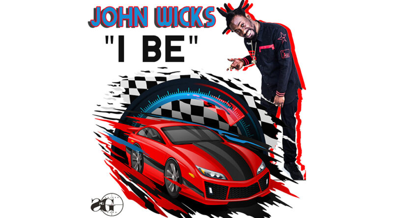 John Wicks - I Be