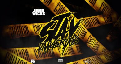 John Wicks - Stay Dangerous