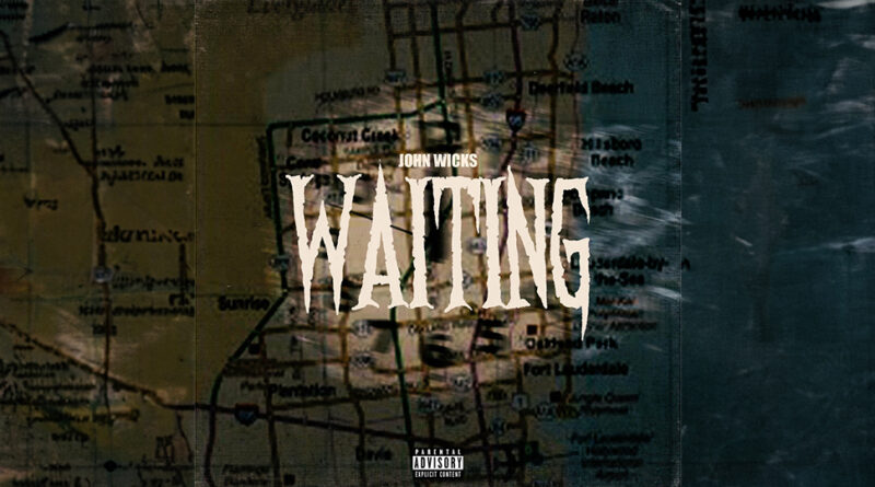 John Wicks - Waiting