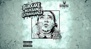 Klokwerk E - Bukkake Mukbang Extravaganza