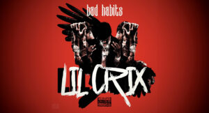 Lil Crix - Bad Habits