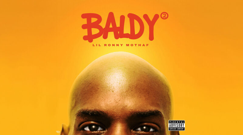 Lil Ronny MothaF - BALDY 2