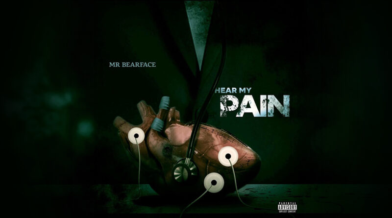 Mr Bearface - Hear My Pain