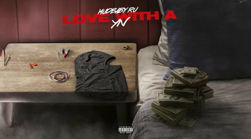 Mudbaby Ru - Love With A YN