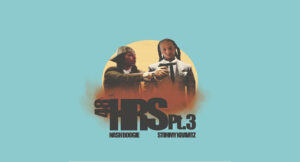 Nash Boogie & Stimmy Kravitz - 48 Hrs, Pt. 3