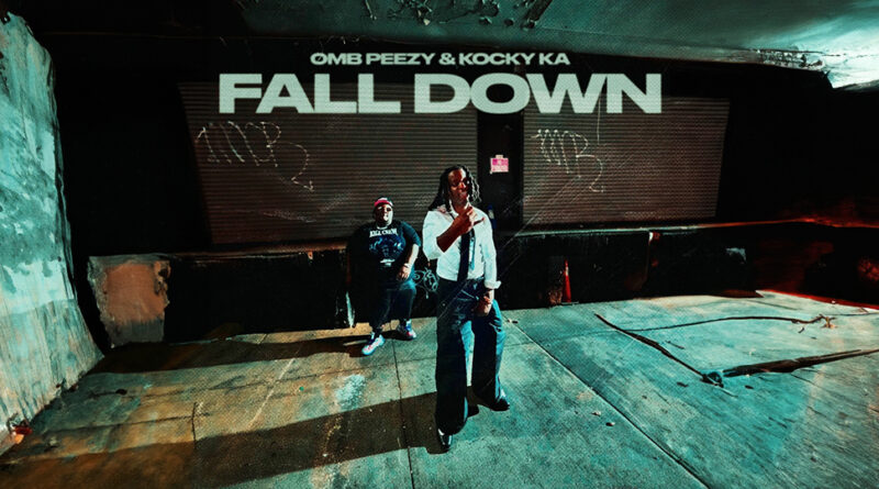 OMB Peezy - Fall Down