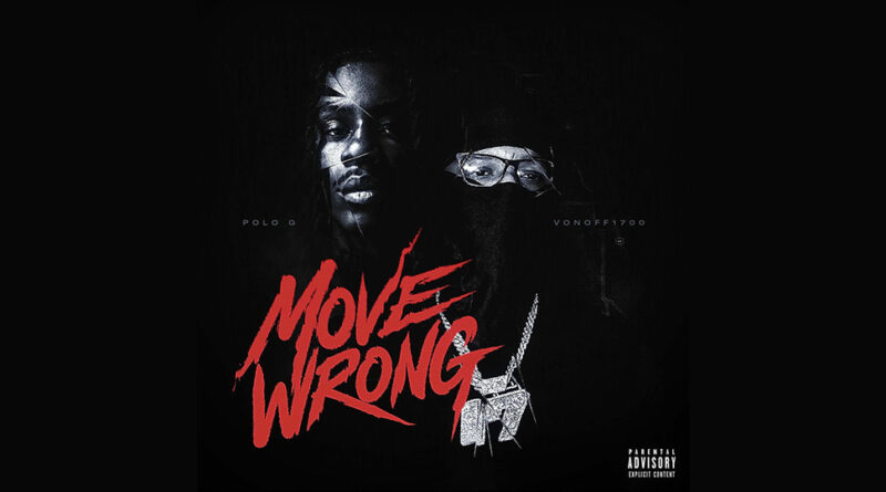 Polo G - Move Wrong