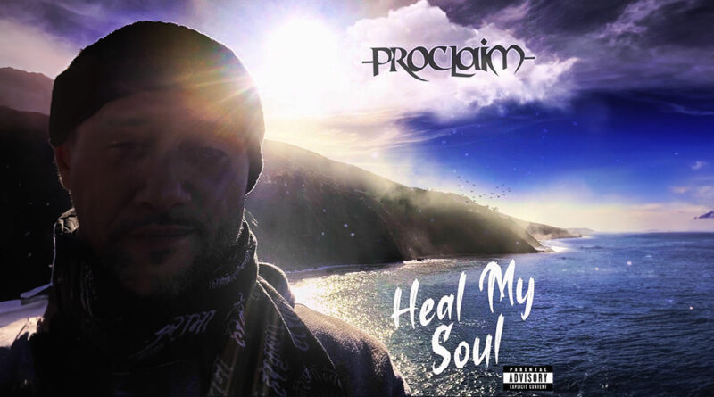 Proclaim - Heal My Soul