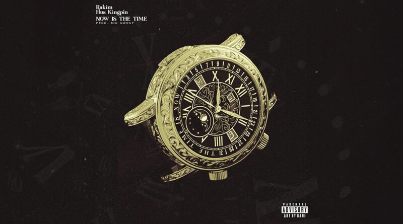 Rakim & Hus Kingpin - Now Is The Time