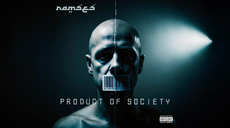 Ramses - Product Of Society