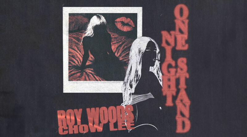 Roy Woods & Chow Lee - One Night Stand
