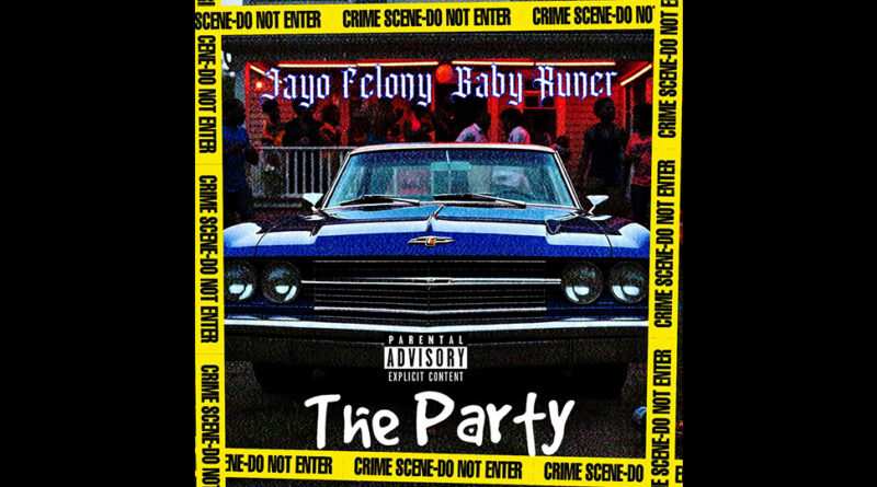 Runer, Jayo Felony & DJ Flippp - The Party
