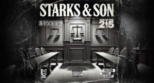 Sharod Starks & Son of the 215 - Starks and Son