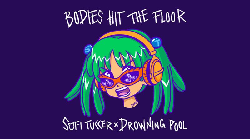 Sofi Tukker & Drowning Pool - Bodies Hit The Floor