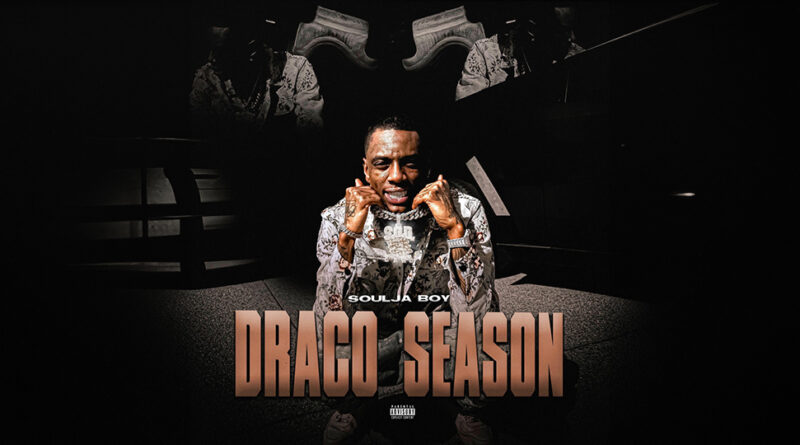 Soulja Boy - Draco Season